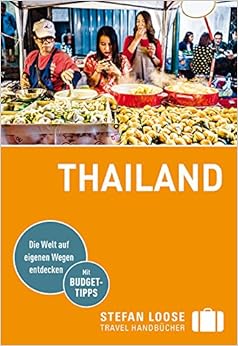 Stefan Loose Reiseführer Thailand: mit Reiseatlas (Stefan Loose Travel ...